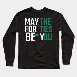 Funny May The Forties Be With You 40th Birthday Long Sleeve T-Shirt